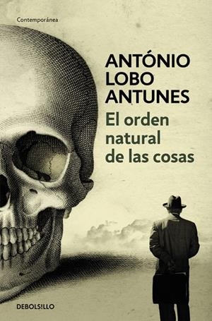ORDEN NATURAL DE LAS COSAS, EL (DEBOLSILLO) | 9788497932516 | António Lobo Antunes | Librería Castillón - Comprar libros online Aragón, Barbastro