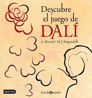 DESCUBRE EL JUEGO DE DALI | 9788408051640 | RIVEROL, A; BRIGNARDELLI, M.J. | Librería Castillón - Comprar libros online Aragón, Barbastro