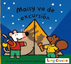MAISY VA DE EXCURSION | 9788484881193 | COUSINS, LUCY | Librería Castillón - Comprar libros online Aragón, Barbastro
