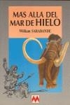 Más allá del mar de hielo | 9788486478506 | Sarabande, William | Librería Castillón - Comprar libros online Aragón, Barbastro