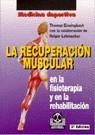 La recuperación muscular en la fisioterapia y en la rehabilitación | 9788480191234 | Einsingbach, Thomas | Librería Castillón - Comprar libros online Aragón, Barbastro