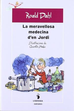 MERAVELLOSA MEDECINA D'EN JORDI, LA | 9788475961026 | DAHL, ROALD | Librería Castillón - Comprar libros online Aragón, Barbastro