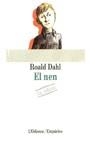 NEN, EL (L'ODISSEA) | 9788475960906 | DAHL, ROALD | Librería Castillón - Comprar libros online Aragón, Barbastro