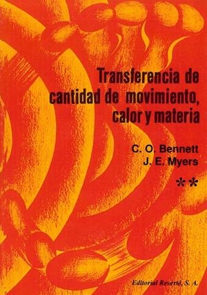 Transferencia de cantidad de movimiento, calor y materia (2 vols.) | 9788429170474 | Bennett, C. O./Myers, J. E. | Librería Castillón - Comprar libros online Aragón, Barbastro