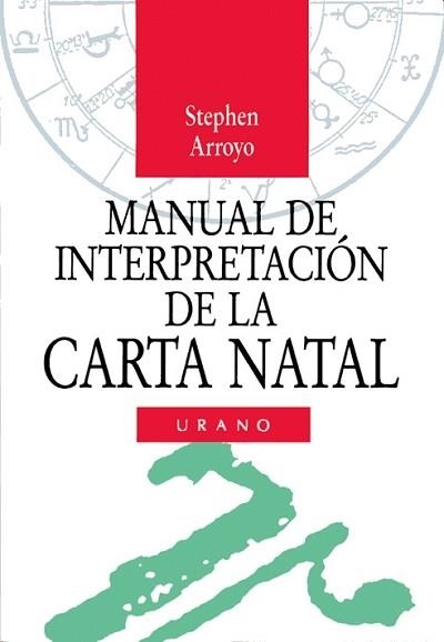 Manual de interpretación de la carta natal | 9788479530068 | Arroyo, Stephen | Librería Castillón - Comprar libros online Aragón, Barbastro