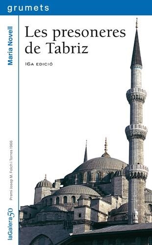 PRESONERES DE TABRIZ, LES | 9788424681593 | NOVELL, MARIA | Librería Castillón - Comprar libros online Aragón, Barbastro
