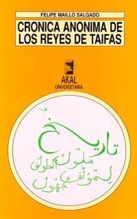 Crónica anónima de los Reyes de Taifas | 9788476007303 | Maíllo Salgado, Felipe | Librería Castillón - Comprar libros online Aragón, Barbastro