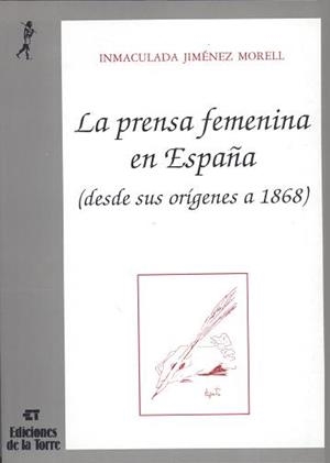 La prensa femenina en España (desde sus orígenes a 1868) | 9788479600303 | Jiménez Morell, Inmaculada | Librería Castillón - Comprar libros online Aragón, Barbastro