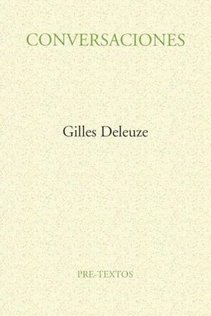 CONVERSACIONES (GILLES DELEUZE) | 9788481910216 | DELEUZE, GILLES | Librería Castillón - Comprar libros online Aragón, Barbastro