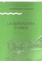 serradora d'Àreu/La | 9788439330301 | Grau , Joan/Fernàndez Cervantes, Magda/Ballonga , Jordi | Librería Castillón - Comprar libros online Aragón, Barbastro