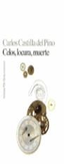Celos, locura y muerte | 9788478805198 | Castilla del Pino, Carlos | Librería Castillón - Comprar libros online Aragón, Barbastro