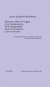 Discurso sobre el origen de la desigualdad entre los hombres y otros escritos | 9788430913800 | Rousseau, Jean-Jacques | Librería Castillón - Comprar libros online Aragón, Barbastro