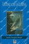 LA PESCA DE LA LUBINA DE LA A A LA Z | 9788479021412 | Fernández Román, Emilio | Librería Castillón - Comprar libros online Aragón, Barbastro
