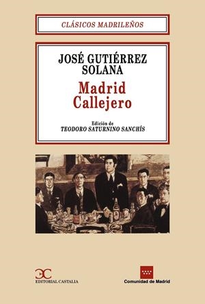 Madrid callejero | 9788470397127 | Gutiérrez Solana, José | Librería Castillón - Comprar libros online Aragón, Barbastro
