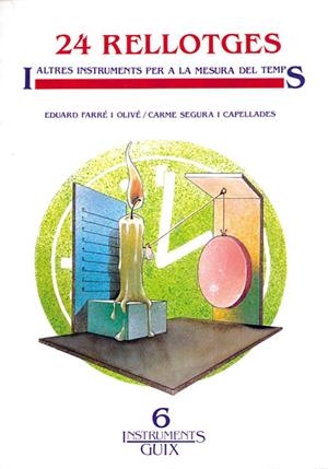 24 rellotges i altres instruments per a la mesura | 9788478270194 | Farré i Olivé, Eduard/Segura i Capellades, Carme | Librería Castillón - Comprar libros online Aragón, Barbastro
