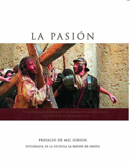 PASION, LA | 9788482398266 | GIBSON, MEL (PREFACIO) | Librería Castillón - Comprar libros online Aragón, Barbastro