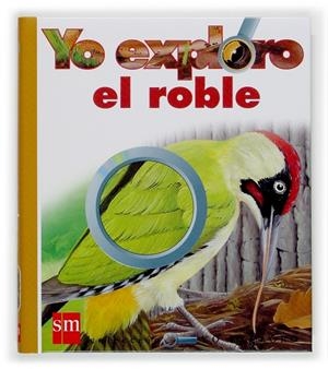 YO EXPLORO EL ROBLE | 9788434896321 | DELAFOSSE, CLAUDE | Librería Castillón - Comprar libros online Aragón, Barbastro