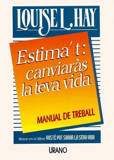 Estima't: canviaras la teva vida | 9788479531072 | Hay, Louise | Librería Castillón - Comprar libros online Aragón, Barbastro