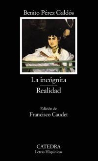 INCOGNITA, LA. REALIDAD (LH) | 9788437621302 | PEREZ GALDOS, BENITO | Librería Castillón - Comprar libros online Aragón, Barbastro