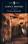 EN BUSCA DEL PASADO | 9788484325345 | BINFORD, LEWIS R. | Librería Castillón - Comprar libros online Aragón, Barbastro