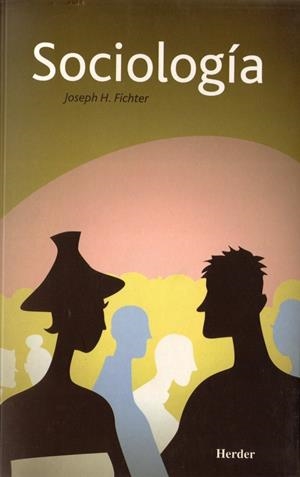 Sociología | 9788425409271 | Fichter, Joseph H. | Librería Castillón - Comprar libros online Aragón, Barbastro