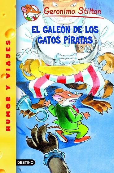 GALEON DE LOS GATOS PIRATAS, EL (GERONIMO STILTON 8) | 9788408051732 | STILTON, GERONIMO | Librería Castillón - Comprar libros online Aragón, Barbastro