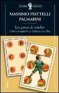 GANAS DE ESTUDIAR, LAS. COMO CONSEGUIRLAS Y DISFRUTAR CON EL | 9788484325055 | PIATTELLI PALMARINI, MASSIMO | Librería Castillón - Comprar libros online Aragón, Barbastro
