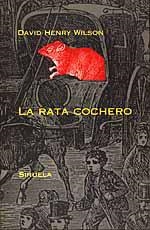 RATA COCHERO, LA | 9788478442898 | WILSON, DAVID HENRY | Librería Castillón - Comprar libros online Aragón, Barbastro