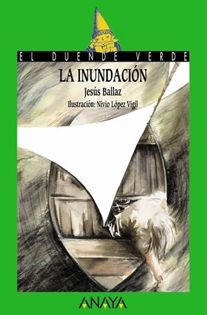INUNDACION, LA (DUENDE VERDE) | 9788466736831 | BALLAZ ZABALZA, JESUS (1946- ) | Librería Castillón - Comprar libros online Aragón, Barbastro