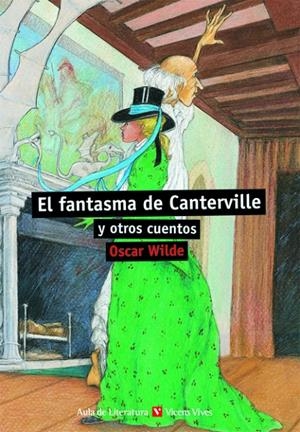 FANTASMA DE CANTERVILLE, EL (AULA DE LITERATURA) | 9788431632984 | WILDE, OSCAR | Librería Castillón - Comprar libros online Aragón, Barbastro