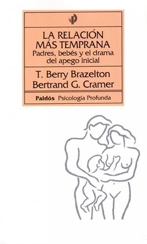 RELACION MAS TEMPRANA, LA | 9788475098333 | BRAZELTON, T.BERRY | Librería Castillón - Comprar libros online Aragón, Barbastro