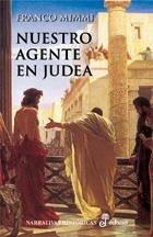 NUESTRO AGENTE EN JUDEA | 9788435060851 | MIMMI, FRANCO | Librería Castillón - Comprar libros online Aragón, Barbastro