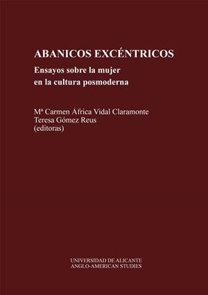 Abanicos ex-céntricos | 9788479082109 | Vidal Claramonte, María del Carmen Africa/Gómez Reus, Teresa | Librería Castillón - Comprar libros online Aragón, Barbastro