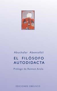 FILOSOFO AUTODIDACTA, EL | 9788497770910 | ABENTOFAIL, ABUCHAFAR | Librería Castillón - Comprar libros online Aragón, Barbastro