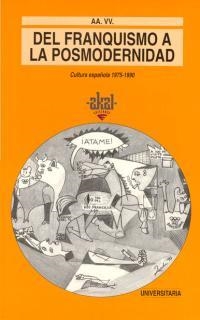 Del franquismo a la posmodernidad | 9788446004707 | Monleón (ed.), José B. | Librería Castillón - Comprar libros online Aragón, Barbastro