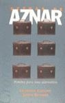 Detrás de Aznar | 9788440662439 | Casado, Antonio/Mibajes, Jesús | Librería Castillón - Comprar libros online Aragón, Barbastro
