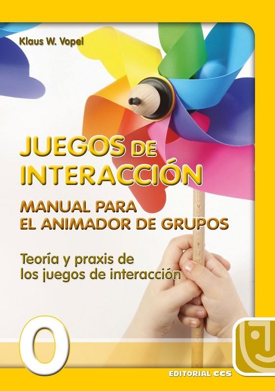 MANUAL PARA EL ANIMADOR DE GRUPOS JUEGOS DE INTERACCION | 9788470438516 | VOPEL, KLAUS W. | Librería Castillón - Comprar libros online Aragón, Barbastro