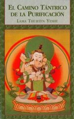 El Camino Tántrico de la Purificación | 9788486615505 | Lama Thubten Yeshe | Librería Castillón - Comprar libros online Aragón, Barbastro
