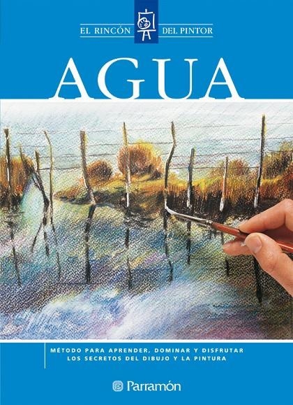AGUA (EL RINCON DEL PINTOR) | 9788434225435 | VV.AA. | Librería Castillón - Comprar libros online Aragón, Barbastro
