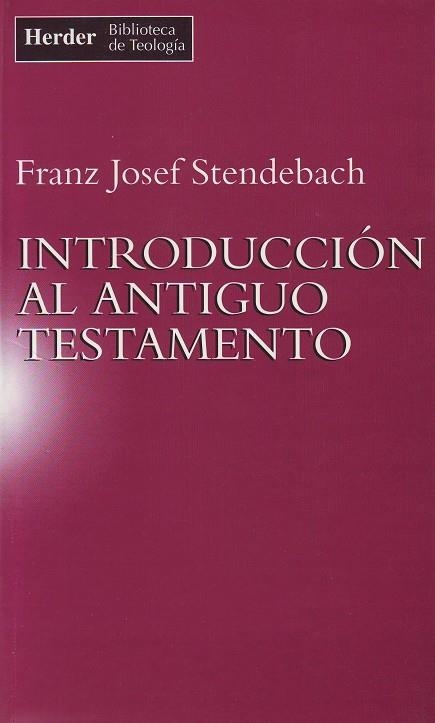 Introducción al Antiguo Testamento | 9788425419102 | Stendebach, Franz Josef | Librería Castillón - Comprar libros online Aragón, Barbastro