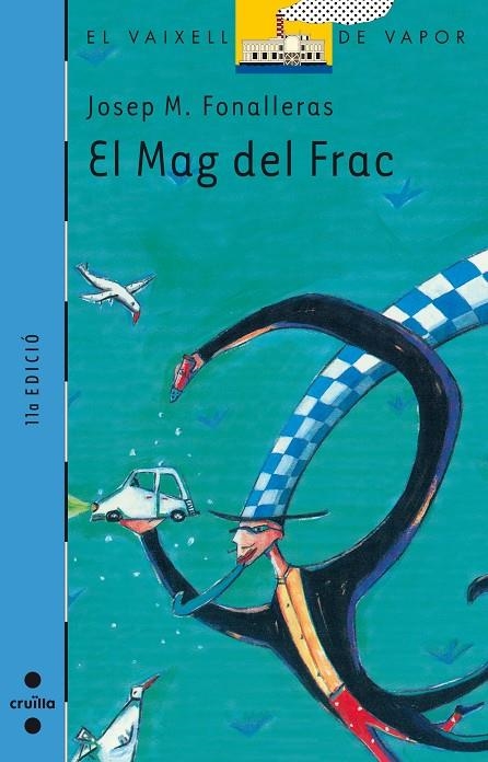MAG DEL FRAC, EL (VVBLAVA) | 9788482861296 | FONALLERAS, JOSEP | Librería Castillón - Comprar libros online Aragón, Barbastro