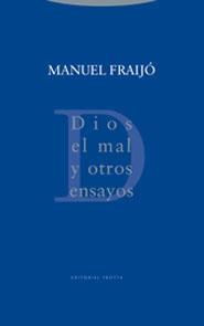 DIOS EL MAL Y OTROS ENSAYOS | 9788481646870 | FRAIJO, MANUEL | Librería Castillón - Comprar libros online Aragón, Barbastro