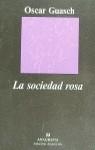 SOCIEDAD ROSA, LA | 9788433913524 | GUASCH, OSCAR | Librería Castillón - Comprar libros online Aragón, Barbastro