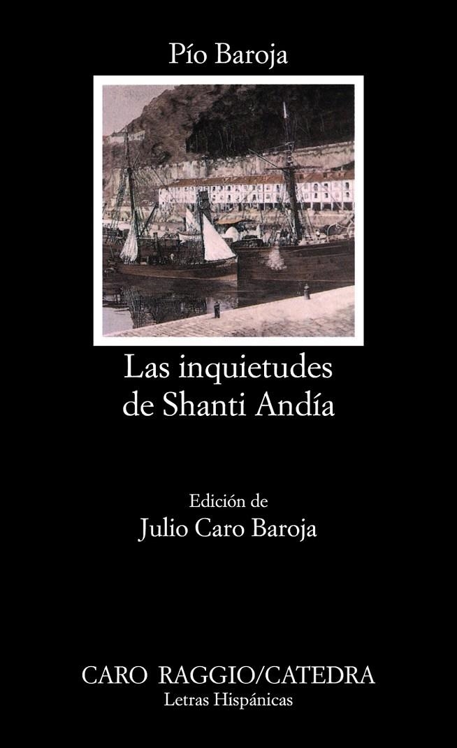 INQUIETUDES DE SHANTI ANDIA, LAS (LH) | 9788437601236 | BAROJA, PIO | Librería Castillón - Comprar libros online Aragón, Barbastro