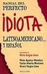 Manual del perfecto idiota latinoamericano y español | 9788401390555 | Mendoza, Plinio / Montaner Suris, Carlos Alberto / Vargas Llosa, Álvaro | Librería Castillón - Comprar libros online Aragón, Barbastro