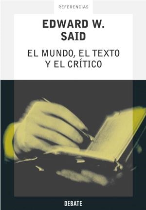 MUNDO EL TEXTO Y EL CRITICO, EL | 9788483065556 | SAID, EDWARD W. | Librería Castillón - Comprar libros online Aragón, Barbastro