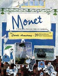 VAMOS A PEGAR MIS CUADROS MONET | 9788488061430 | ARMSTRONG, CAROLE | Librería Castillón - Comprar libros online Aragón, Barbastro
