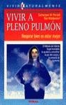 Vivir a pleno pulmón | 9788430581818 | Porzelt, Samarpan-Wilhelm/Middendorf, Ilse | Librería Castillón - Comprar libros online Aragón, Barbastro