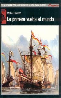 PRIMERA VUELTA AL MUNDO, LA | 9788476005453 | BROWNLEE, WALTER | Librería Castillón - Comprar libros online Aragón, Barbastro
