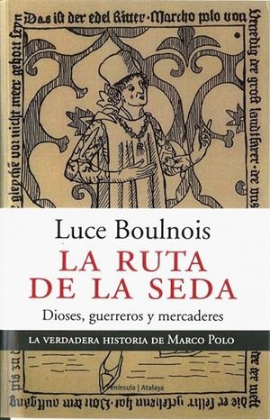 RUTA DE LA SEDA, AL | 9788483076095 | BOULNOIS, LUCE | Librería Castillón - Comprar libros online Aragón, Barbastro